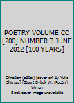 Paperback POETRY VOLUME CC [200] NUMBER 3 JUNE 2012 [100 YEARS] Book