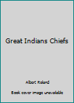 Hardcover Great Indians Chiefs Book