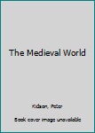 The Medieval World