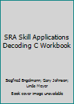 Paperback SRA Skill Applications Decoding C Workbook Book