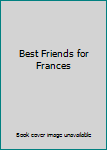 Hardcover Best Friends for Frances Book