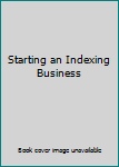 Paperback Starting an Indexing Business Book