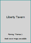 Paperback Liberty Tavern Book