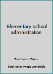 Hardcover Elementary school administration Book