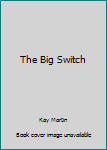 Paperback The Big Switch Book