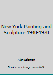 Paperback New York Painting and Sculpture 1940-1970 [French] Book