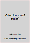 Paperback Coleccion zoo (6 titulos) [Spanish] Book