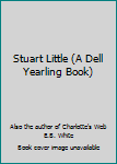 Unknown Binding Stuart Little (A Dell Yearling Book) Book