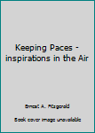 Unknown Binding Keeping Paces - inspirations in the Air Book