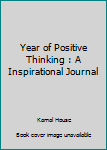 Paperback Year of Positive Thinking : A Inspirational Journal Book