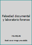 Unknown Binding Falsedad documental y laboratorio forense Book