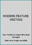 MODERN FEATURE WRITING
