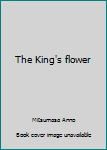 The King's Flower