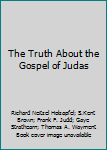 Audio CD The Truth About the Gospel of Judas Book