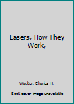 Hardcover Lasers, How They Work, Book