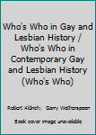 Hardcover Who's Who in Gay and Lesbian History / Who's Who in Contemporary Gay and Lesbian History (Who's Who) Book
