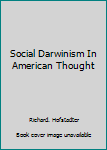 Social Darwinism In American Thought