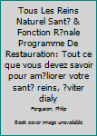 Paperback Tous Les Reins Naturel Sant? & Fonction R?nale Programme De Restauration: Tout ce que vous devez savoir pour am?liorer votre sant? reins, ?viter dialy [French] Book