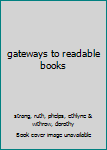 Hardcover gateways to readable books Book