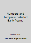 Paperback Numbers and Tempers: Selected Early Poems Book