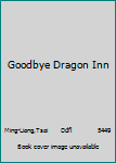 DVD Goodbye Dragon Inn [Cantonese_Chinese] Book