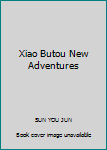 Paperback Xiao Butou New Adventures Book