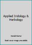 Paperback Applied Iridology & Herbology Book