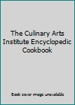 Hardcover The Culinary Arts Institute Encyclopedic Cookbook Book