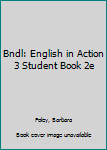 Hardcover Bndl: English in Action 3 Student Book 2e Book