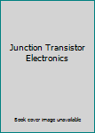 Hardcover Junction Transistor Electronics Book