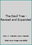 Paperback The Devil Tree - Revised and Expanded Book