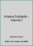 Paperback Arizona Subjects : Volume I Book