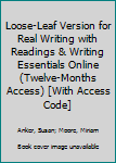 Loose-Leaf Version for Real Writing with Readings and Writing Essentials Online (Twelve-Months Access)