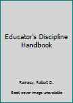 Hardcover Educator's Discipline Handbook Book