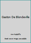 Paperback Gaston De Blondeville Book