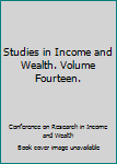 Hardcover Studies in Income and Wealth. Volume Fourteen. Book