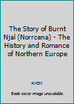 The Story of Burnt Njal (Norrcena) - The History and Romance of Northern Europe