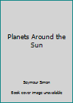 See More Readers: Planets Around the Sun -Level 1