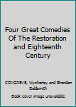 Paperback Four Great Comedies Of The Restoration and Eighteenth Century Book