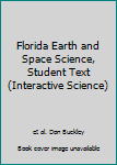 Paperback Florida Earth and Space Science, Student Text (Interactive Science) Book