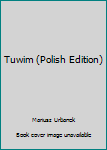 Hardcover Tuwim (Polish Edition) Book