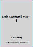 Hardcover Little Cottontail #304-9 Book