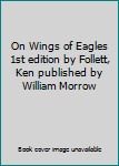 Hardcover On Wings of Eagles 1st edition by Follett, Ken published by William Morrow Book