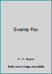 Hardcover Swamp Fox Book