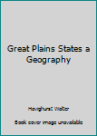 Unknown Binding Great Plains States a Geography Book