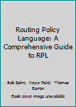 Hardcover Routing Policy Language: A Comprehensive Guide to RPL Book