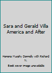 Unknown Binding Sara and Gerald Villa America and After Book