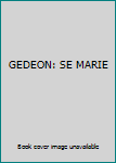 Hardcover GEDEON: SE MARIE Book