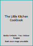 Hardcover The Little Kitchen Cookbook Book