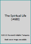 Hardcover The Spiritual Life (#680) Book